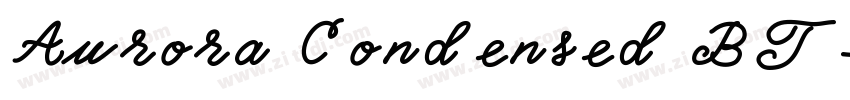Aurora Condensed BT字体转换